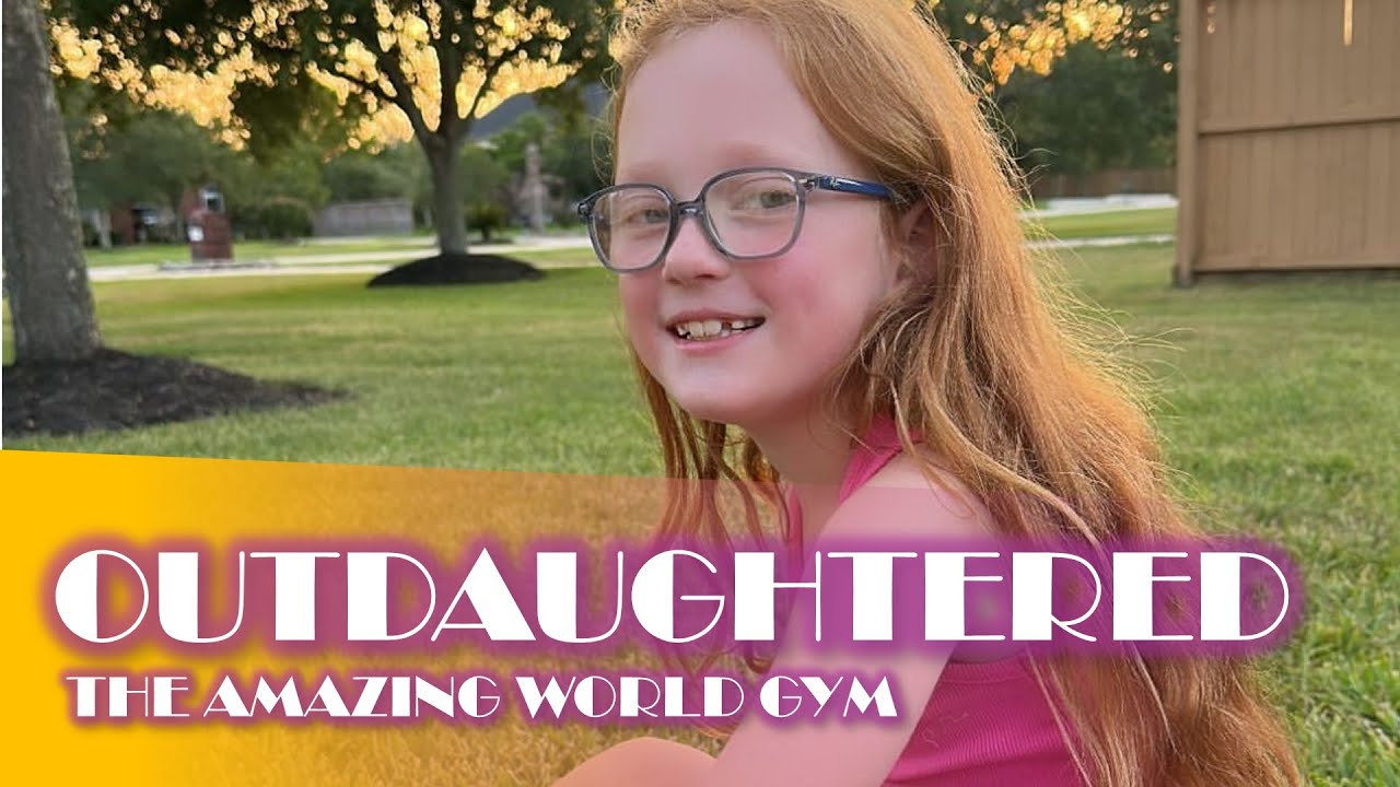 OutDaughtered THE BUSBY QUINTS AND THE AMAZING WORLD GYM THROWBACK