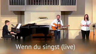 Martin Buchholz - Wenn du singst (live)