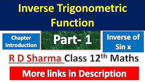 Inverse Trigonometric Function -ITF | R D Sharma Class 12th Maths | Dhanpat Rai Publication | Part 1