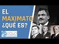 EL MAXIMATO: ¿QUÉ ES?