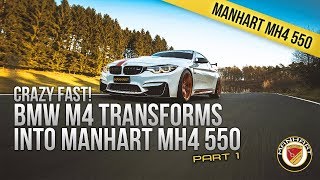 Crazy fast 550HP BMW M4 // MANHART MH4 550 Transformation Part 1