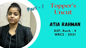WBCS Toppers Interview II Atia Rahman DSP (Rank 4th) II WBCS 2021