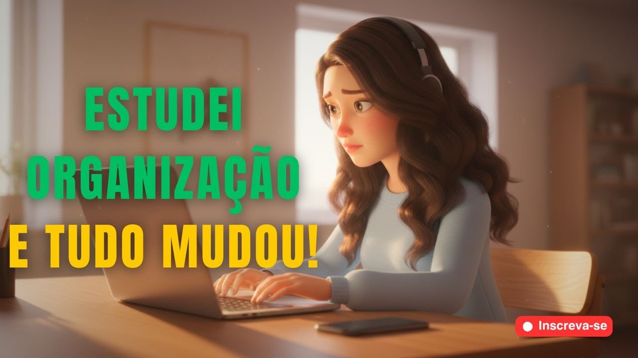 Estudei Organização e Essas 10 Mudanças Transformaram Minha Rotina
