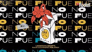 No Fue Remix - Leebrian, Cauty, Rauw Alejandro, Feid, Brray | Oficial