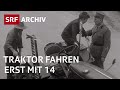 Traktor fahren mit 14 | Neue Vorschriften für Traktorfahrer (1960) | SRF Archiv