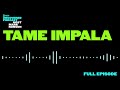 The FADER Uncovered - Episode 5 Tame Impala