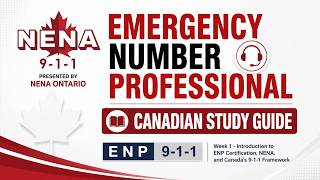 Emergency Number Professional (ENP) – Canadian Study Guide -  Session 1