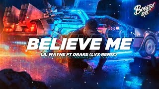 Lil Wayne ft Drake - Believe Me (LVX Remix)