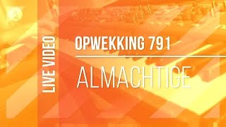 Opwekking 791 - Almachtige - CD40 (live video)
