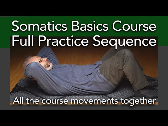 Basic Somatics Course Full Practice Sequence | The movement sequence from my Free Somatics Course