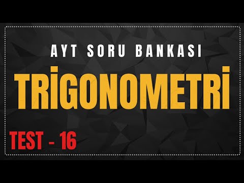 AYT SORU BANKASI - TRİGONOMETRİ TEST 16