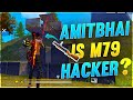 Don't Give M79 To AmitBhai || M79 Hacker ? FreeFire || Desi Gamers