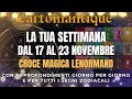 LA TUA SETTIMANA dal 17 al 23 NOVEMBRE 🗓️ con approfondimenti GIORNO PER GIORNO e per il TUO SEGNO 🌟