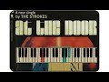The Strokes - At the Door Piano Tutorial