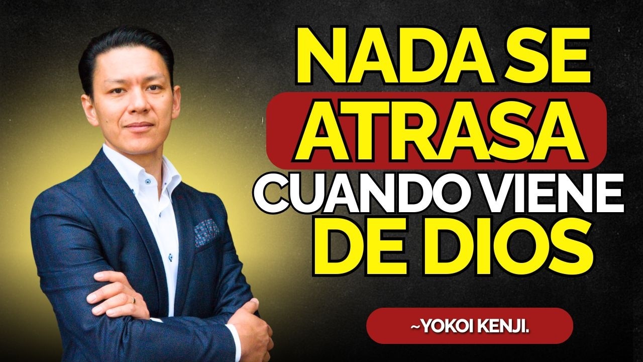 “Confía 🙏 Todo Llega en el Tiempo Perfecto de Dios | Yokoi Kenji” - YouTube