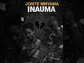 JONTE MNYAMA INAUMA Official Audio