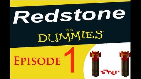 Redstone for Dummies - Episode 1 - "The very basics"