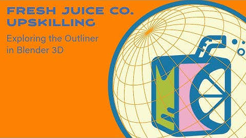 Blender 3D Tutorial - Outliner