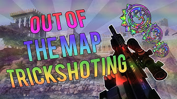 Out Of The Map Trickshotting #5 (The Final Episode)