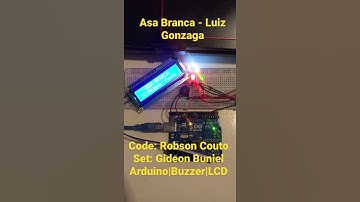 Asa Branca - Luiz Gonzaga on Arduino Uno, Buzzer, and 16X2 LCD #Shorts #Arduino #AsaBranca
