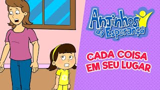 Cada coisa em seu lugar - Anjinhos de Esperança