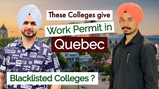 Colleges provide Work Permit and Blacklisted in Quebec with @ConnectRubal