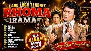 KUMPULAN LAGU RHOMA IRAMA TERBAIK  TANPA IKLAN | DERITA - NASIBKU - PEDIH | FULL ALBUM