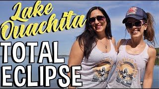 Camping on an Island in Lake Ouchita, Arkansas for the Total Eclipse With Gina Nice and Gina Spice