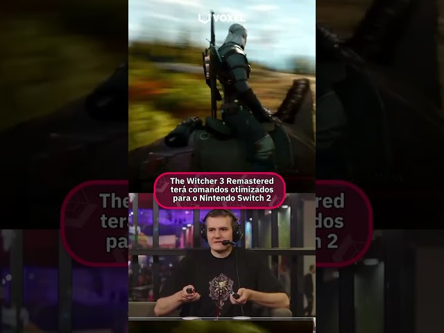 Imagem de The Witcher 3 Remastered terá comando diferenciado no Switch 2
