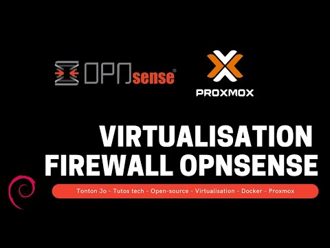 Les Tutos - Proxmox No 13: Firewall OpnSense virtualisé: Installation et Configuration cartes réseau