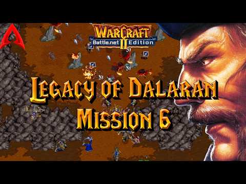 Warcraft 2 Custom Campaign || Legacy of Dalaran - Mission 6