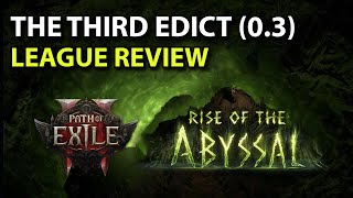 Abyssal League Delivered Big Wins for PoE 2 | The Third Edict Review [0.3]