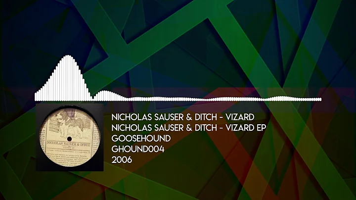 Nicholas Sauser & Ditch - Vizard [Goosehound - GHO...