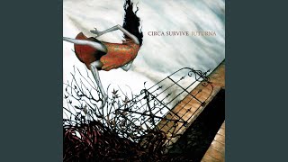 Video thumbnail of "Circa Survive - We're All Thieves"