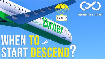 INFINITE FLIGHT - WHEN TO START DESCENT? (1 Min Tip) - FULL HD 1080p 60fps