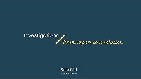 Investigations: From Report to Resolution