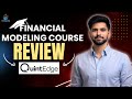 Comprehensive Review of The FINANCIAL MODELING Course By QuintEdge