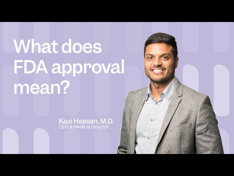 What does FDA approval mean?