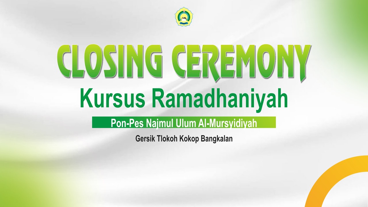 🔴LIVE STREAMING CLOSING CEREMONY KURSUS RAMADHANIYAH PP NAJMUL AL MURSYIDIYAH 01