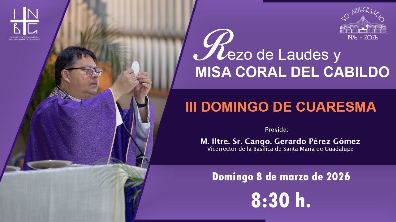 Rezo de Laudes y Misa Coral de Cabildo, 8 de marzo de 2026, 8:30 h.