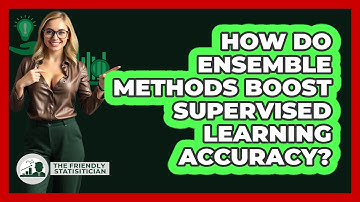 How Do Ensemble Methods Boost Supervised Learning Accuracy? - The Friendly Statistician