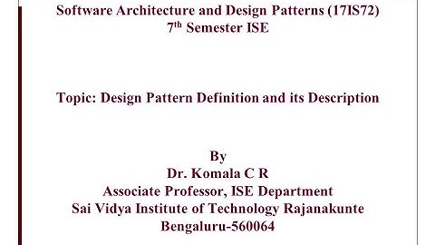 SADP 17IS72 7Th ISE Module1 Design Pattern and Description SVIT VTU - Dr. Komala C R