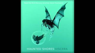 Video thumbnail of "Haunted Shores - Feed The Wolf (Norway Jose feat. Devin Townsend)"