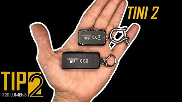 NITECORE Tip 2 720 lumens vs Tini 2 500 lumens unboxing and review