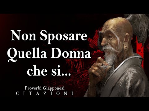 I migliori Proverbi e Detti Giapponesi che Cambieranno la tua Vita. Citazioni da Saggi Giapponesi