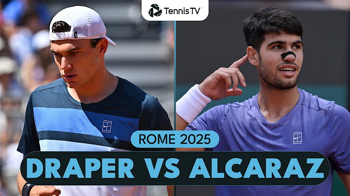 Carlos Alcaraz vs Jack Draper Rematch | Rome 2025 Quarter-Final Highlights