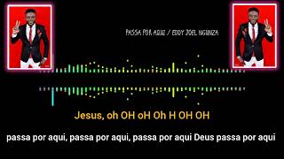 PASSA POR AQUI || EDDY JOEL NGUNZA