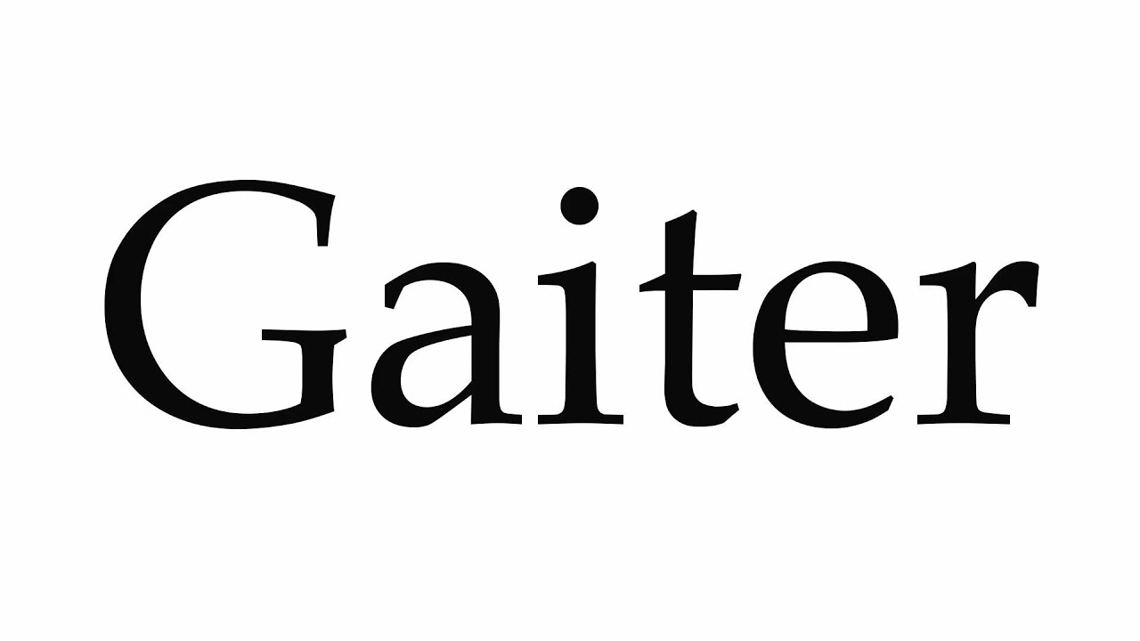 How to Pronounce Gaiter YouTube