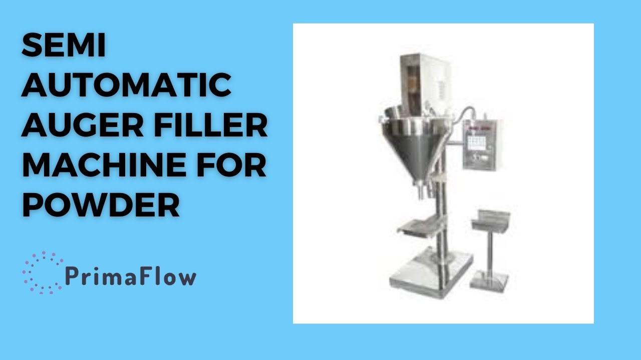 SEMI AUTOMATIC AUGER FILLER MACHINE FOR POWDER | पाउडर के लिए अर्ध ...