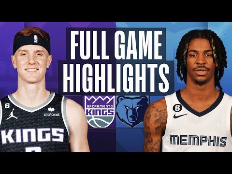 Memphis Grizzlies vs. Sacramento Kings Full Game Highlights | Nov 22 | 2022 NBA Season